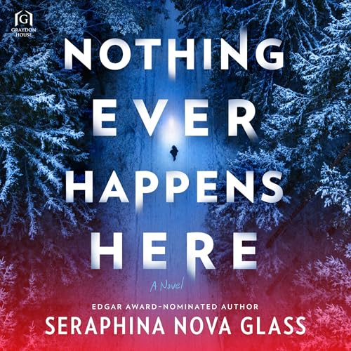 Cover of Nothing Ever Happens Here