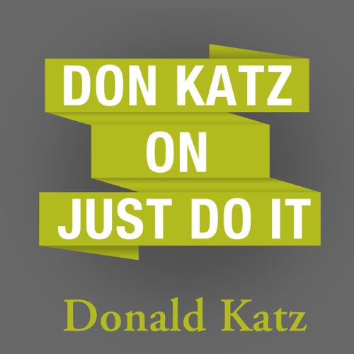 Cover of Don Katz on Just Do It