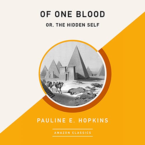 Cover of Of One Blood; or The Hidden Self (AmazonClassics Edition)