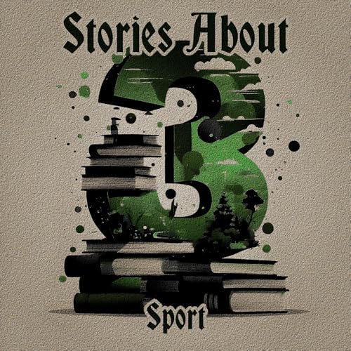Cover of 3 Stories About - Sport