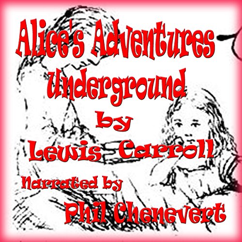 Cover of Alice's Adventures Underground