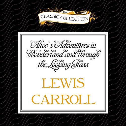 Cover of Alice's Adventures in Wonderland and Through the Looking Glass
