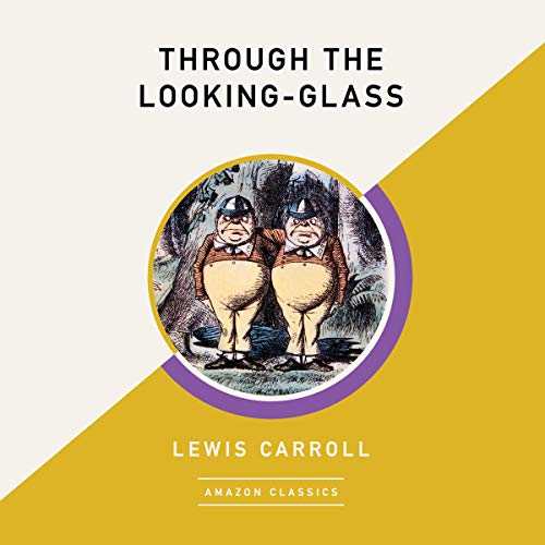 Cover of Through the Looking-Glass (AmazonClassics Edition)
