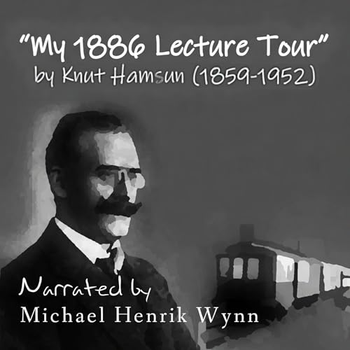 Cover of My 1886 Lecture Tour, by Knut Hamsun (1859–1952)