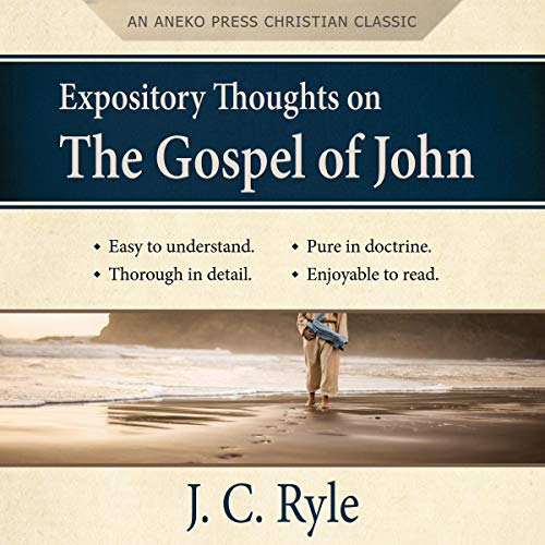 Cover of Expository Thoughts on the Gospel of John (Annotated, Updated)