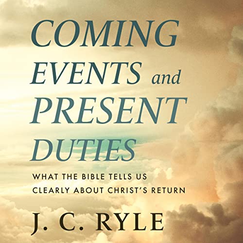 Cover of Coming Events and Present Duties