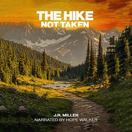 Cover of The Hike Not Taken
