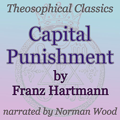 Cover of Capital Punishment: Theosophical Classics
