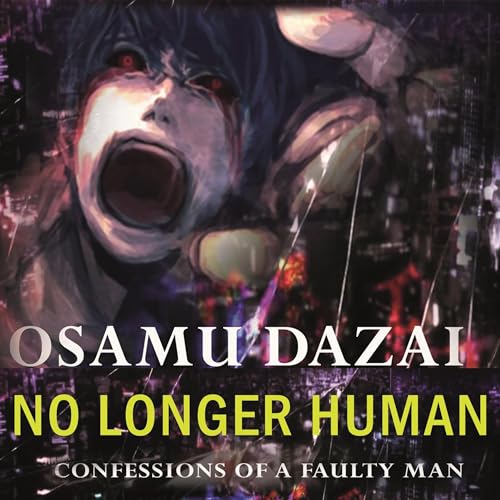 Cover of No Longer Human - Confessions of a Faulty Man