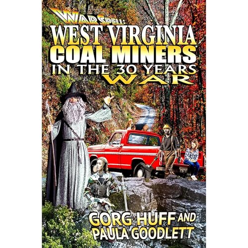 Cover of West Virginia Coal Miners in the 30 Years War