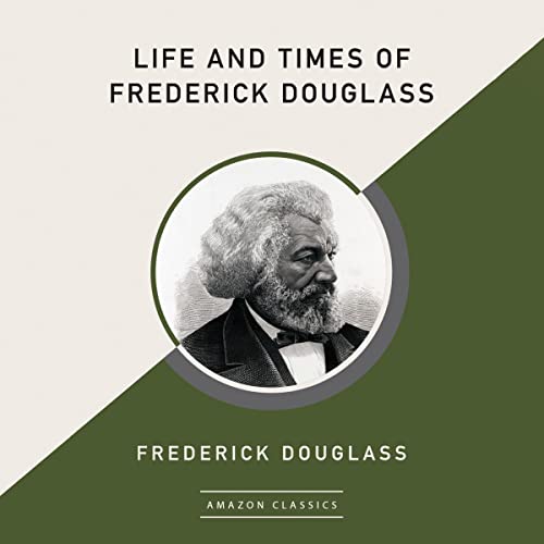 Cover of Life and Times of Frederick Douglass (AmazonClassics Edition)