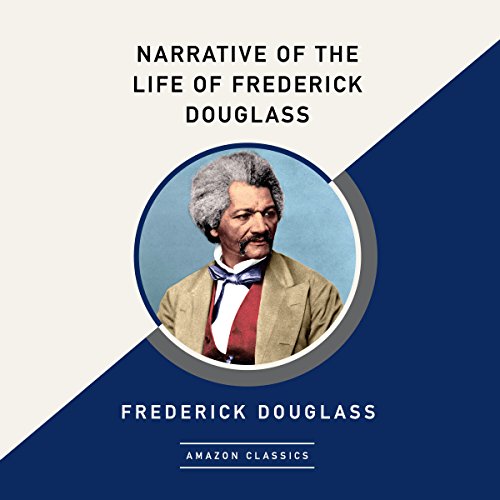 Cover of Narrative of the Life of Frederick Douglass (AmazonClassics Edition)