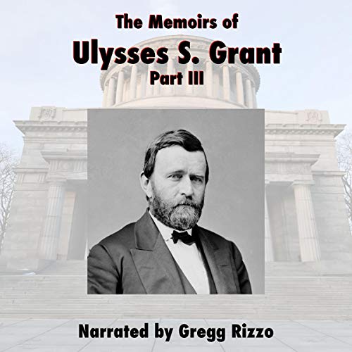 Cover of The Memoirs of General Ulysses S. Grant, Part 3