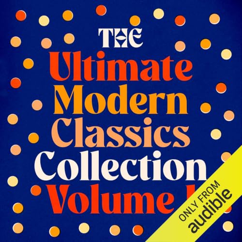 Cover of The Ultimate Modern Classics Collection - Volume One: 22 Novels and Stories from F. Scott Fitzgerald, Agatha Christie, Herman Hesse, Dashiell Hammett, Ernest Hemingway, Thomas Mann, Virginia Woolf,