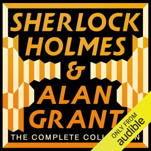 Cover of The Complete Sherlock Holmes and Alan Grant Collection