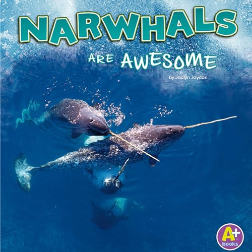 Cover of Narwhals Are Awesome