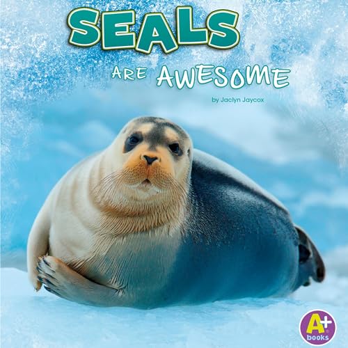 Cover of Seals Are Awesome