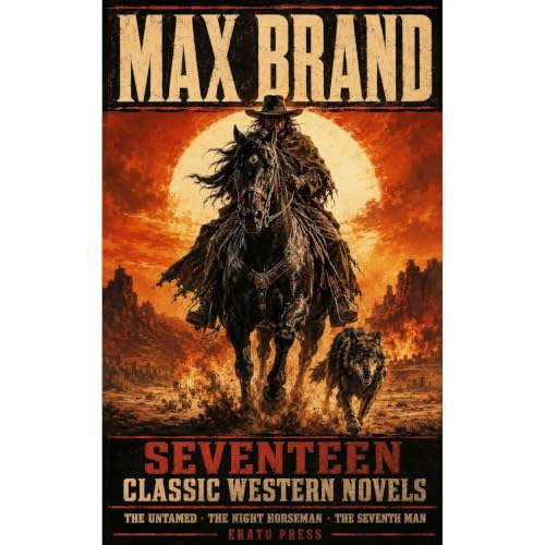 Cover of Max Brand: Seventeen Classic Western Novels