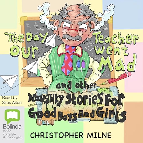 Cover of The Day Our Teacher Went Mad