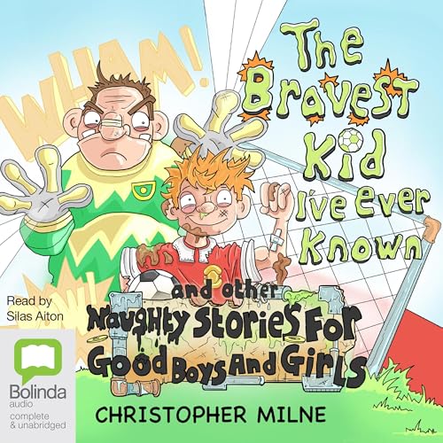 Cover of The Bravest Kid I've Ever Known