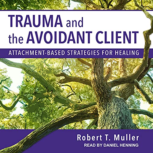 Cover of Trauma and the Avoidant Client