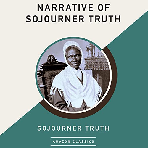 Cover of Narrative of Sojourner Truth (AmazonClassics Edition)