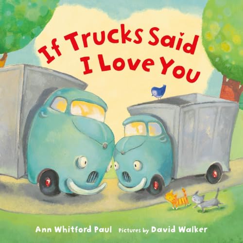 Cover of If Trucks Said I Love You