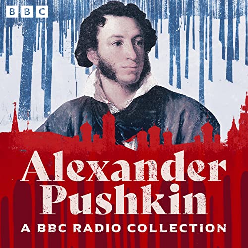 Cover of The Alexander Pushkin BBC Radio Collection