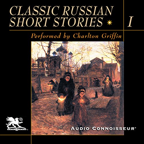 Cover of Classic Russian Short Stories, Volume 1