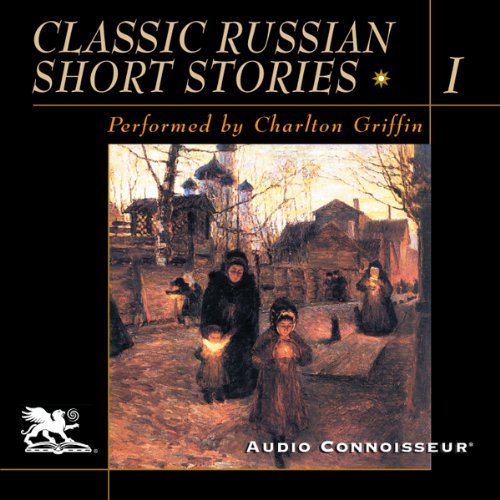 Cover of Classic Russian Short Stories, Volume 1