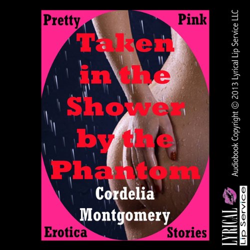 Cover of Taken in the Shower by the Phantom