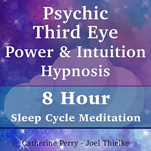 Cover of Psychic Third Eye Power & Intuition Hypnosis