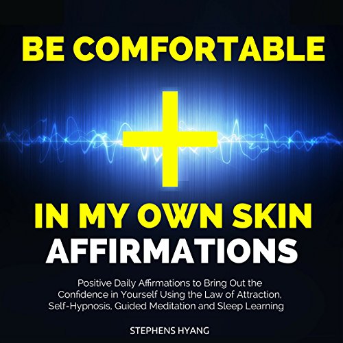 Cover of Be Comfortable in My Own Skin Affirmations