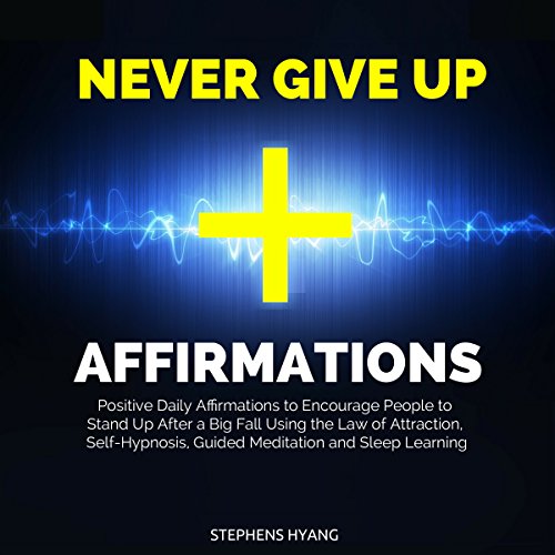 Cover of Never Give up Affirmations