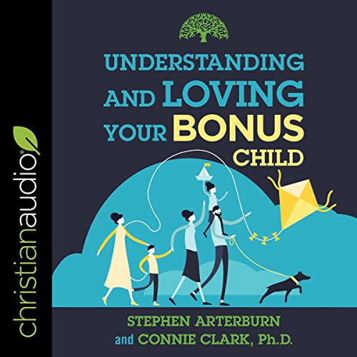 Cover of Understanding and Loving Your Bonus Child
