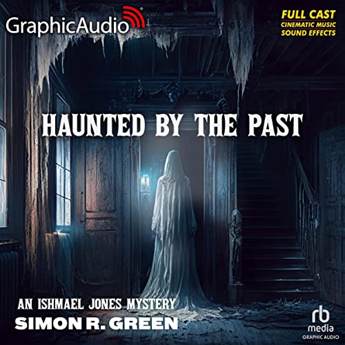 Cover of Haunted by the Past (Dramatized Adaptation)