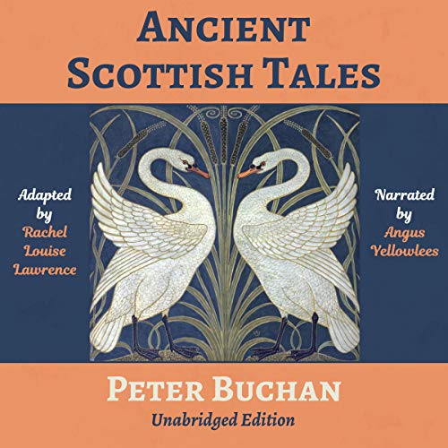 Cover of Ancient Scottish Tales: Unabridged Edition