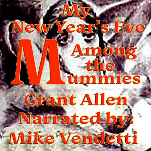 Cover of My New Year's Eve Among the Mummies