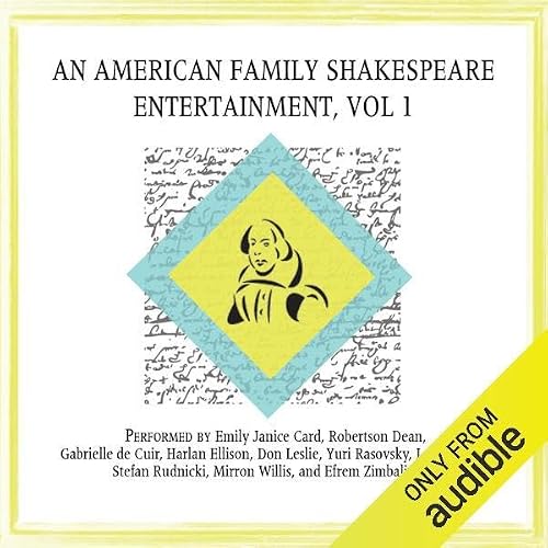 Cover of An American Family Shakespeare Entertainment, Vol. 1 (Dramatized)