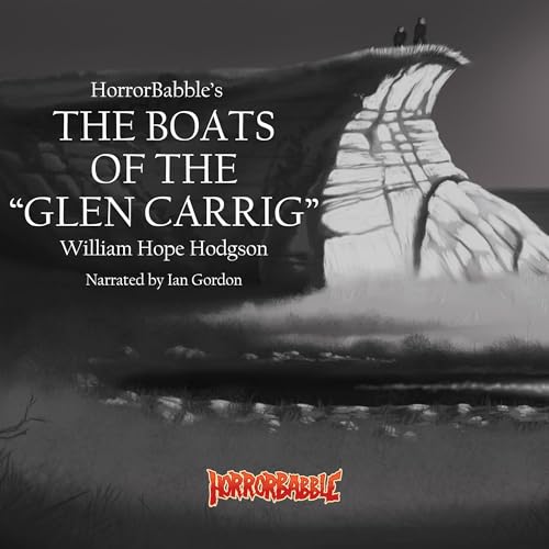 Cover of HorrorBabble's The Boats of the "Glen Carrig"