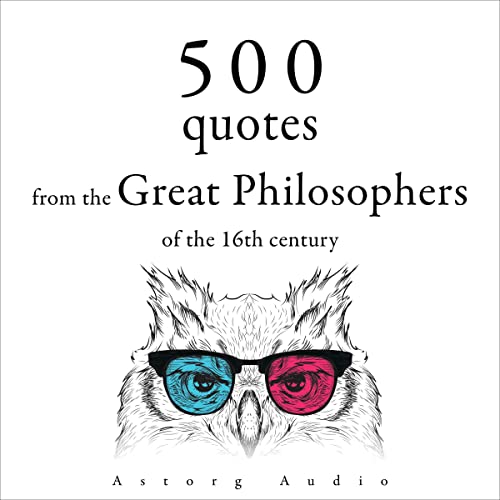Cover of 500 Quotations from the Great Philosophers of the 16th Century