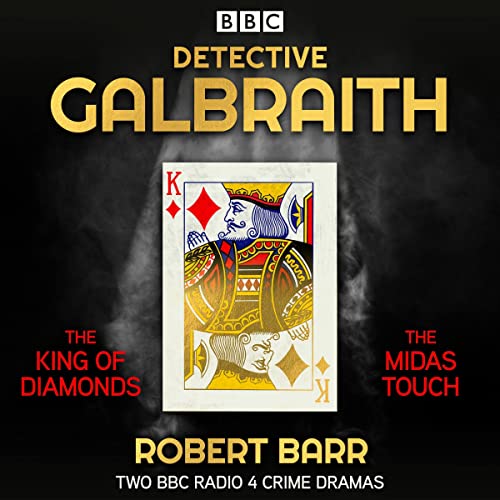 Cover of Detective Galbraith: The King of Diamonds & The Midas Touch