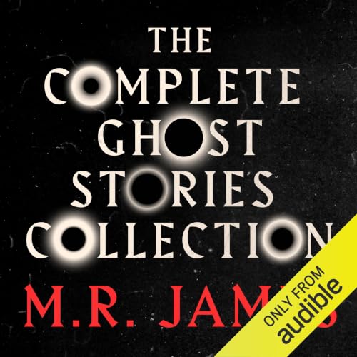 Cover of M.R. James: The Complete Ghost Stories Collection