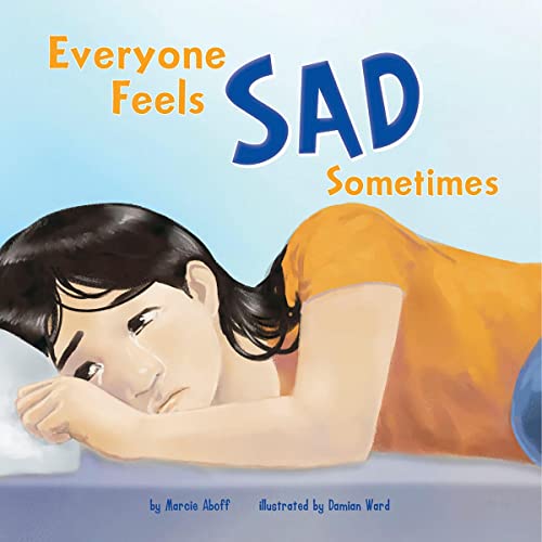 Cover of Everyone Feels Sad Sometimes