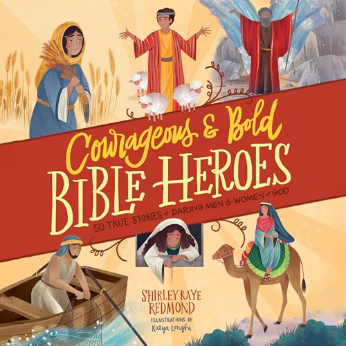 Cover of Courageous and Bold Bible Heroes