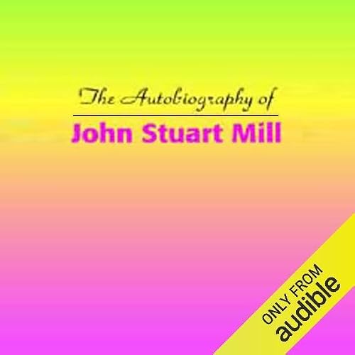Cover of The Autobiography of John Stuart Mill
