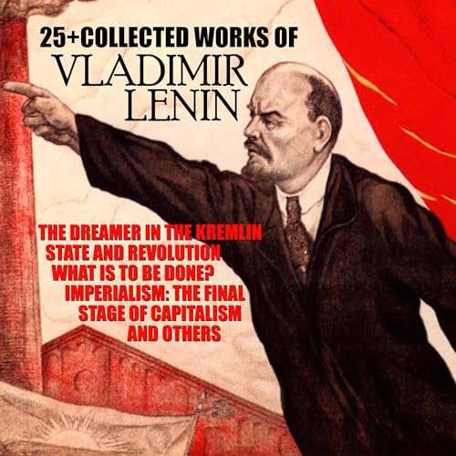 Cover of 25+ the Collected Works of Vladimir Lenin
