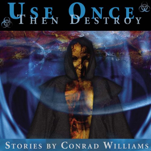 Cover of Use Once, Then Destroy
