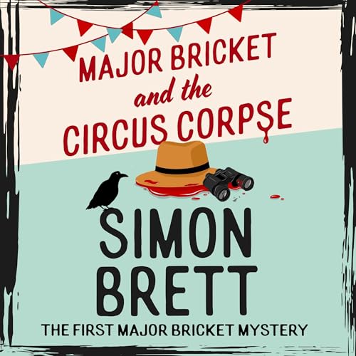 Cover of Major Bricket and the Circus Corpse