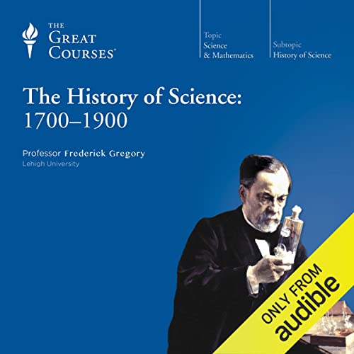 Cover of The History of Science: 1700-1900